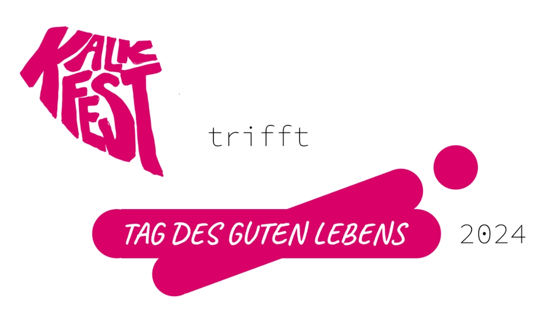 Kalkfest trifft Tag des guten Lebens