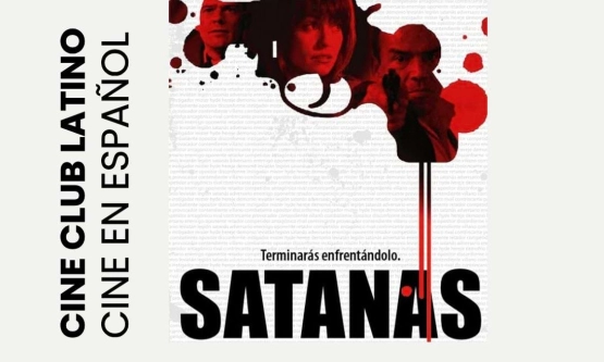 ✪ CineClub presenta: Satanas (2007)