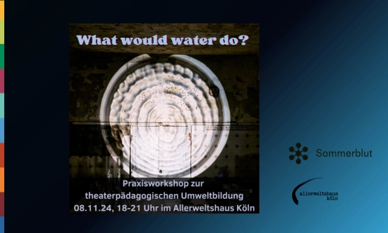 Praxisworkshop zur theaterpädagogische Umweltbildung