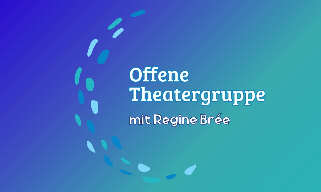 Offene Theatergruppe für alle: Spielen, Tanzen, Improvisieren!