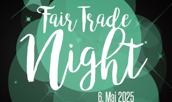 Fair Trade Night - 10. Ausgabe | Save the date!