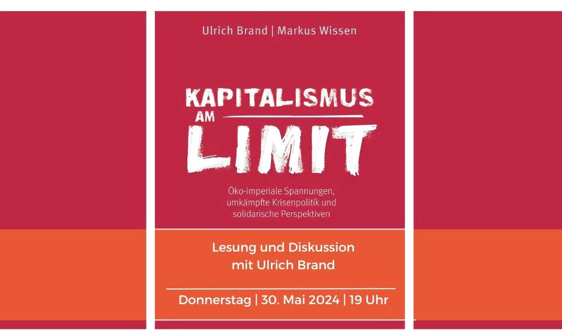 Lesung und Diskussion: <br> KAPITALISMUS AM LIMIT mit Uli Brand