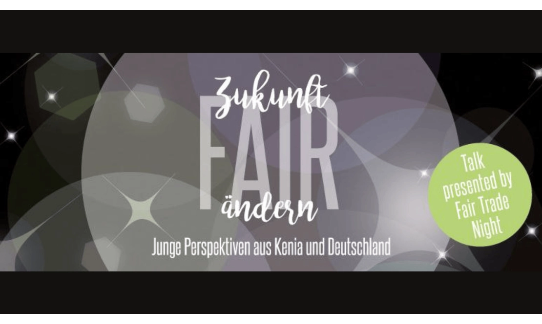 Zukunft FAIRändern: <br> Junge Perspektiven aus Kenia und Deutschland